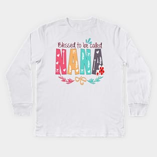 Blessed To Be Called Nana Kids Long Sleeve T-Shirt